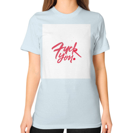 Unisex T-Shirt (on woman) Light blue - Fook You!