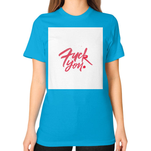 Unisex T-Shirt (on woman) Teal - Fook You!