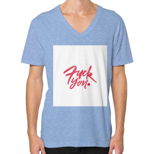 V-Neck (on man) Tri-Blend Blue - Fook You!