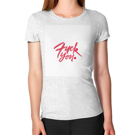 Women's T-Shirt Ash grey - Fook You!