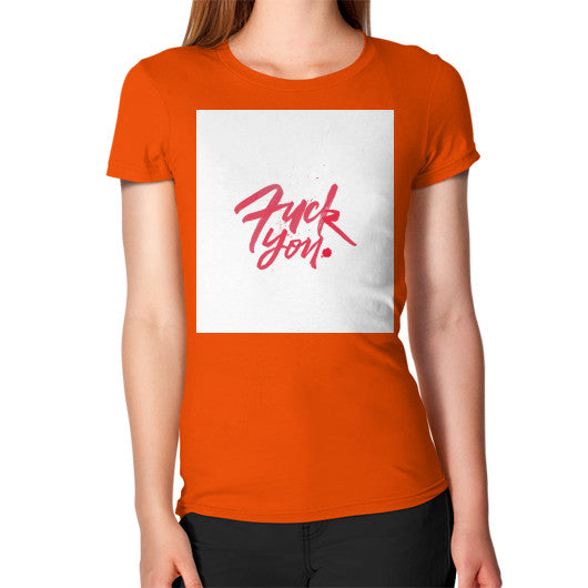 Women's T-Shirt Orange - Fook You!