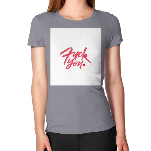 Women's T-Shirt Slate - Fook You!