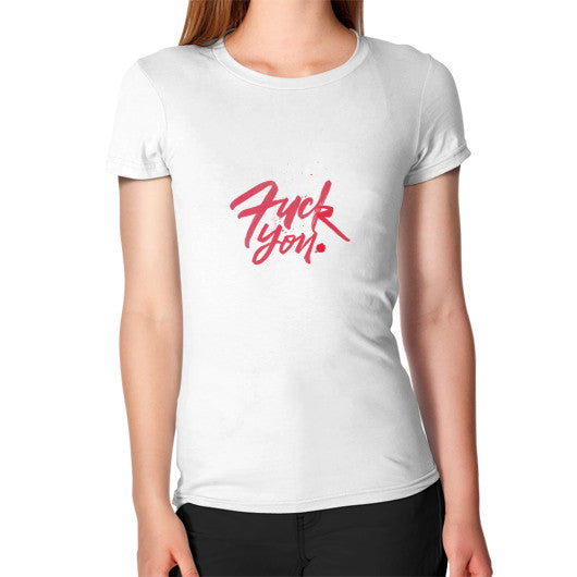 Women's T-Shirt White - Fook You!